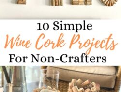 Get Crafty: Easy DIY Wine Cork Crafts You Can Make At Home